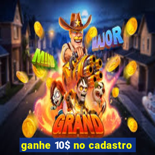 ganhe 10$ no cadastro